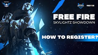 HOW TO REGISTER  FREE FIRE SKYLIGHTZ SHOWDOWN  200000 NRS PRIZEPOOL [upl. by Joo159]