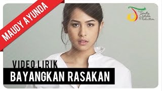 Maudy Ayunda  Bayangkan Rasakan  Video Lirik [upl. by Larrie]