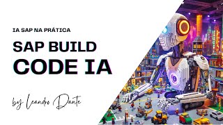 SAP BUILD CODE  IA DO SAP BTP Joule NA PRÁTICA  LAB2LEARN 🚀 [upl. by Eudoca440]