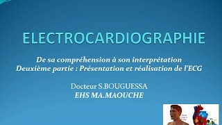 ECG  Présentation et réalisation de l’ECG [upl. by Jaela]