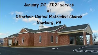 Worship service at Otterbein United Methodist Church Newburg PA on Sunday January 24 2021 [upl. by Ikeda163]