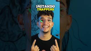 IMITANDO TRAPPERS 🔥 musica [upl. by Cleodel218]