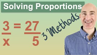 Solving Proportions 3 Methods [upl. by Atkinson443]