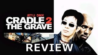 Movie Review Ep 426 Cradle 2 the Grave [upl. by Adaran]