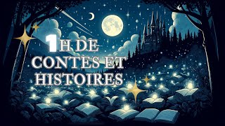 💤🌟 1 H DE CONTES ET HISTOIRES POUR SENDORMIR 🌟💤 [upl. by Chic882]