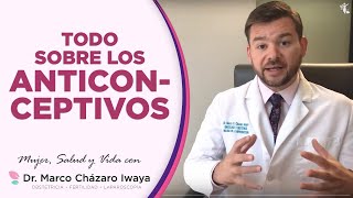 ANTICONCEPTIVOS 👉 Beneficios Riesgos y Mitos  Dr Marco Cházaro [upl. by Attemaj]