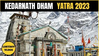 Kedarnath Dham Yatra 2023  Kedarnath Live Update  Complete guide  Budget Trip  Lostboyvlog [upl. by Melvina]