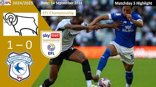 Derby County 10 Cardiff City Matchday 5 202425 EFL Championship Highlight [upl. by Nahgem463]