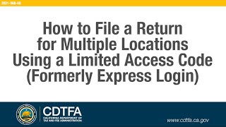 How to File a Return for Multiple Locations Using a Limited Access Code [upl. by Bogey]