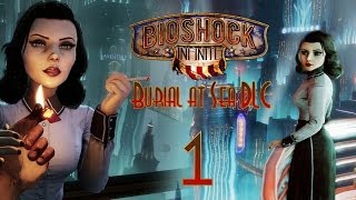 Прохождение дополнения DLC Bioshock Infinite Burial at Sea  Episode 1 Часть 1 Леди Элизабет [upl. by Aloel19]