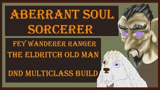 Eldritch Ranger Build The Old man  DampD 5e [upl. by Solomon]