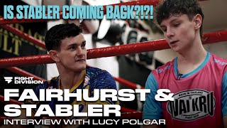 IS STABLER GOING TO FIGHT AGAIN Interview with Louis Fairhurst amp Stuart Stabler  Lucy Polgar [upl. by Oivat406]