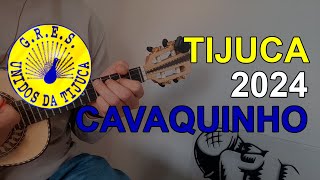 Tijuca 2024  Samba Enredo  Cavaquinho [upl. by Farny269]