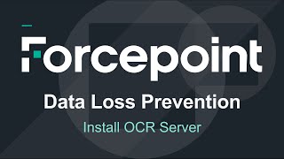 Install OCR Server  Forcepoint DLP [upl. by Ahsita]