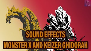 Sound Effects  Monster X and Keizer Ghidorah [upl. by Tdnarb687]