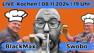 LiveKochen mit Swobo und BlackMax [upl. by Erelia]