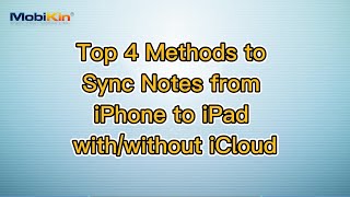 Top 4 Methods to Sync Notes from iPhone to iPad withwithout iCloud [upl. by Gershon]