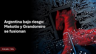 Webinar  Argentina bajo Riesgo Mekotio y Grandoreiro se fusionan [upl. by Airegin]