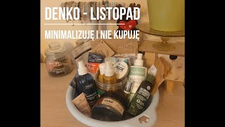 🧼🧴Denko 🧼🧴 Listopad 🍁 minimalizuję i nie kupuję 💸 [upl. by Rahs]