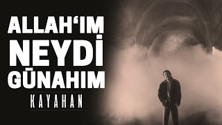 Kayahan  Allahım Neydi Günahım Video Klip [upl. by Eednar]