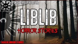 Liblib Horror Stories  True Horror Stories  Pinoy Creepypasta [upl. by Cornelie]