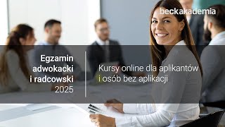 Egzamin adwokacki i radcowski 2025  kursy online dla aplikantów i osób bez aplikacji [upl. by Neill]