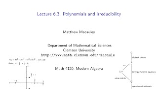 Visual Group Theory Lecture 63 Polynomials and irreducibility [upl. by Dahraf224]