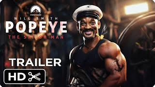 POPEYE THE SAILOR MAN Live Action Movie – Full Teaser Trailer – Will Smith [upl. by Kampmeier]