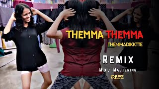 Dj Love Jagathish  Themma Themma Themmadikkatte  Remix  Folk Mix [upl. by Adalia]