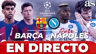 EN VIVO BARCELONA 3 NÁPOLES 1 CHAMPIONS League [upl. by Absalom]