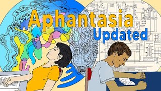 Aphantasia Hyperphantasia and the Minds Eye updated [upl. by Apthorp]