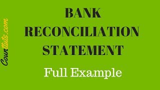 Bank Reconciliation Statement Explained  FULL EXAMPLE [upl. by Simona143]