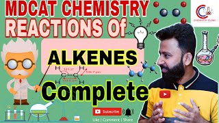 MDCAT  Reactivity of Alkenes  Hydrocarbons  Chemistry Clinic By Zahid Ghulam Rasool [upl. by Jariv]