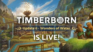 Timberborn Update 6  Wonders of Water is live [upl. by Leighland660]