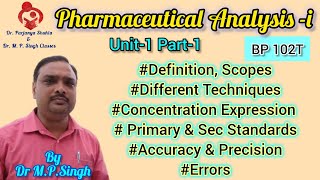 Pharmaceutical Analysis BP102T  Unit1 Part1 All in One  BPharm 1st Year 1st Sem [upl. by Stav265]