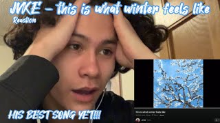 HIS BEST SONG YET JVKE  this is what winter feels like Reaction [upl. by Augustine]