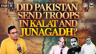 How Kalat amp Junagadh joined Pakistan  Dr Yaqoob Bangash [upl. by Woodward909]