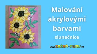 Malování akrylovými barvami  slunečnice [upl. by Nalak424]