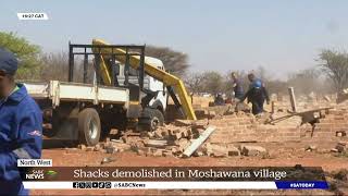 Shacks demolished in Moshawana village in North West [upl. by Sletten493]