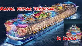 KAPAL PESIAR TERBESAR DI DUNIAICON OF THE SEAS KAPAL PESIAR TERMEWAH [upl. by Nofets312]