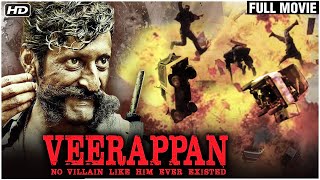 Veerappan Full Movie  Story of Veerappan  Sandeep Bharadwaj  Lisa Ray  Superhit Movie [upl. by Stefanac349]