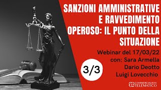 Sanzioni amministrative e Ravvedimento operoso il punto della situazione  Dario Deotto Part 3 [upl. by Urana]