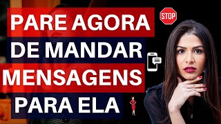 Pare Agora De Mandar Mensagens Para Ela [upl. by Dymphia721]