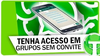 Como entrar em grupos do WhatsApp sem ter convite [upl. by Eddy]