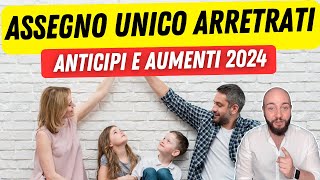 ASSEGNO UNICO arretrati rdc anticipi e aumenti 2024 [upl. by Nairehs]