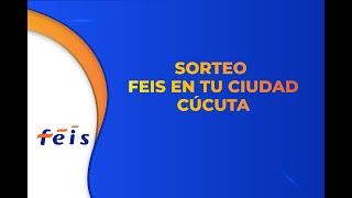 Sorteo Feis en tu ciudad Cúcuta [upl. by Enyrat]