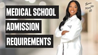 Medical School Admission Requirements 2020 How to SUCCESSFULLY gain ADMISSION into Medical School [upl. by Ayoted]