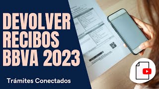 ✅Cómo DEVOLVER un RECIBO BBVA app 2024📱 [upl. by Anora]