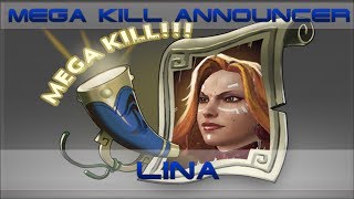 Lina Mega Kill Announcer  Комментатор мега убийств Lina [upl. by Sidoeht]