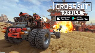 Crossout Mobile  Grand Open Gameplay AndroidIOS [upl. by Armelda]